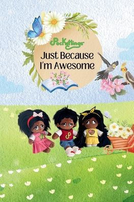 Just Because I'm Awesome
