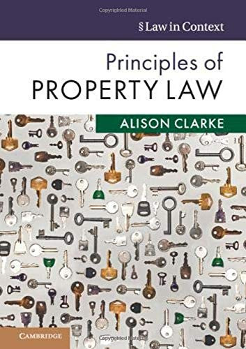 Principles of Property Law (Law in Context)