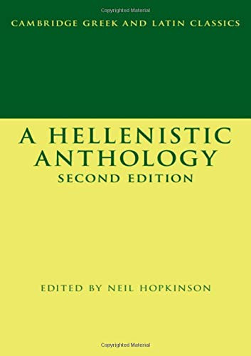 A Hellenistic Anthology (Cambridge Greek and Latin Classics)