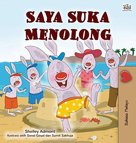 I Love to Help (Malay Children's Book) (Malay Bedtime Collection) (Malay Edition)