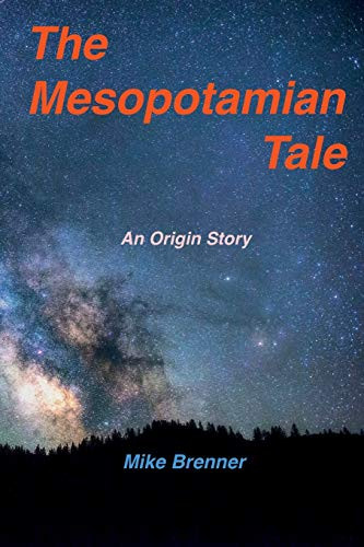 The Mesopotamian Tale: An Origin Story