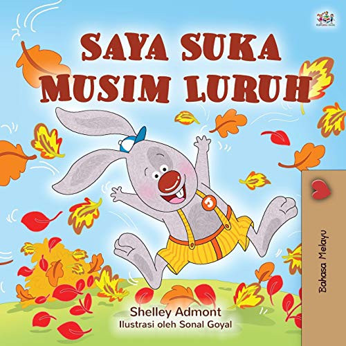 I Love Autumn (Malay Book for Kids) (Malay Bedtime Collection) (Malay Edition)