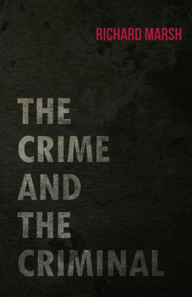 The Crime and the Criminal