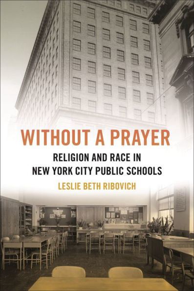 Without a Prayer: Religion and Race in New York City Public Schools