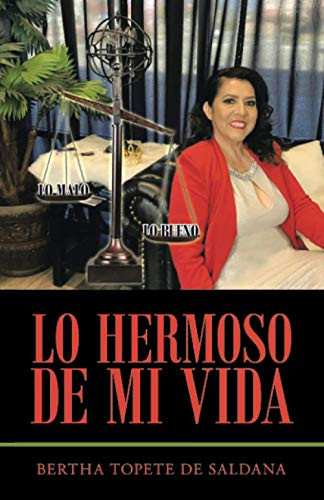 Lo hermoso de mi vida (Spanish Edition)
