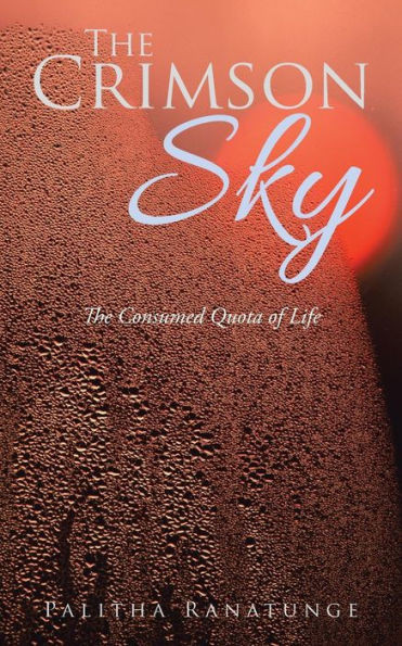 The Crimson Sky: The Consumed Quota of Life