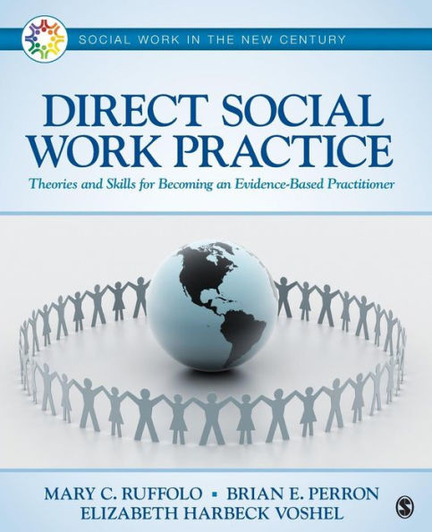 Direct Social Work Practice: Theories and Skills for Becoming an Evidence-Based Practitioner