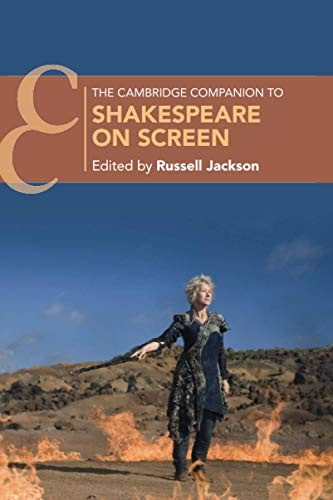 The Cambridge Companion to Shakespeare on Screen (Cambridge Companions to Literature)