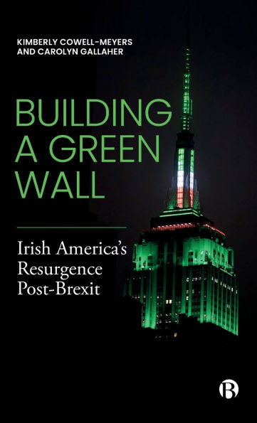 Building a Green Wall: Irish America's Resurgence Post-Brexit