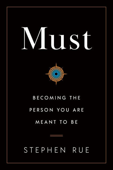 Must: Becoming the Person You Are Meant to Be