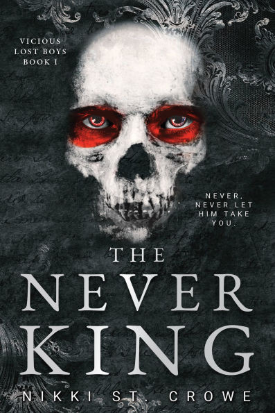 The Never King: A Peter Pan Dark Romance