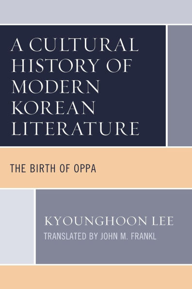 Cultural History of Modern Korean Literature: The Birth of Oppa