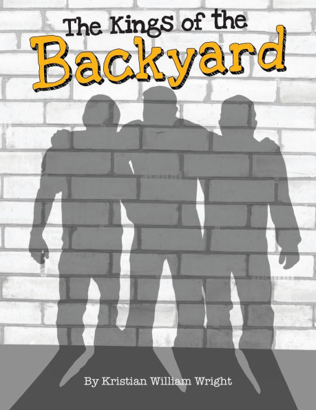 The Kings of the Backyard