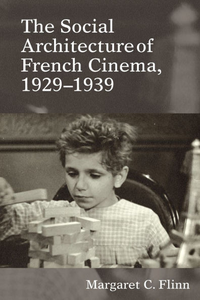 The Social Architecture of French Cinema: 1929-1939