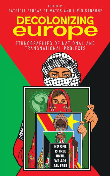 Decolonizing Europe: Ethnographies of National and Transnational Projects