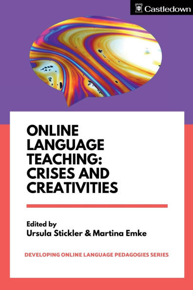 Online Language Teaching: Crises and Creativities