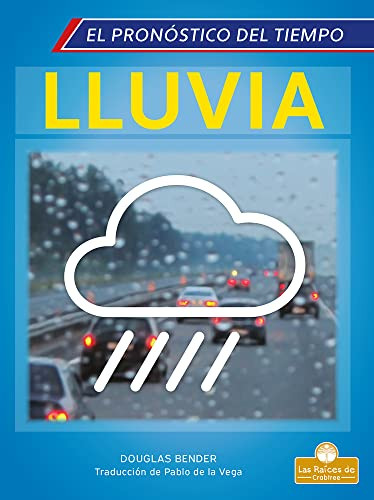 Lluvia (El Pronóstico del Tiempo) (Spanish Edition)
