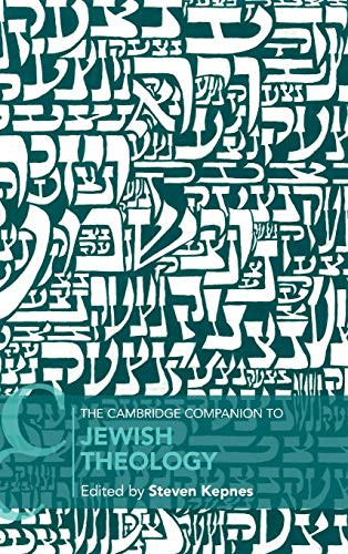 The Cambridge Companion to Jewish Theology (Cambridge Companions to Religion)