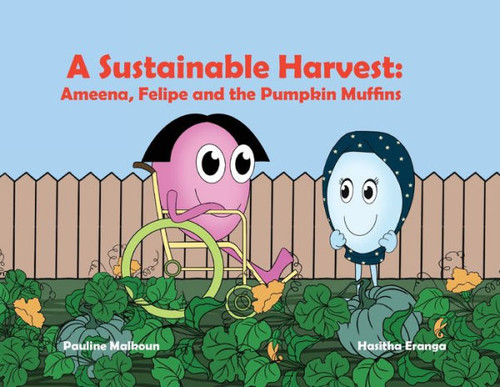 A Sustainable Harvest: Ameena, Felipe and the Pumpkin Muffins