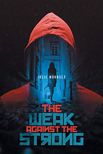 The Weak Against the Strong