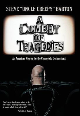 A Comedy of Tragedies: An American Memoir for the Completely Dysfunctional