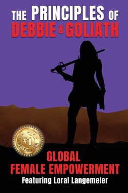 The Principles of Debbie & Goliath: Global Female Empowerment