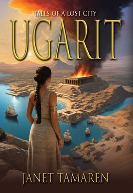 Ugarit: Tales of a Lost City
