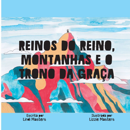 Reinos Do Reino, Montanhas E O Trono Da Graça