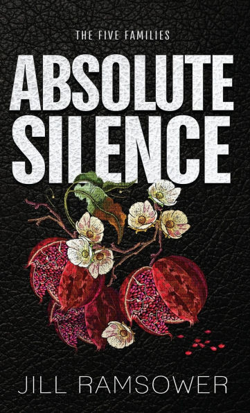 Absolute Silence: Special Print Edition: Special Print Edition: A Dark Mafia Romance