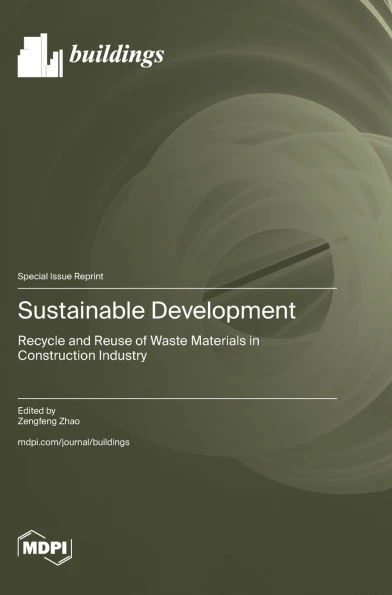 Sustainable Development: Recycle and Reuse of Waste Materials in Construction Industry