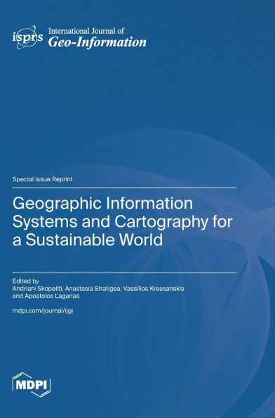 Geographic Information Systems and Cartography for a Sustainable World