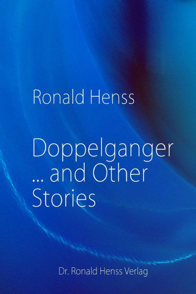 Doppelganger ... and Other Stories