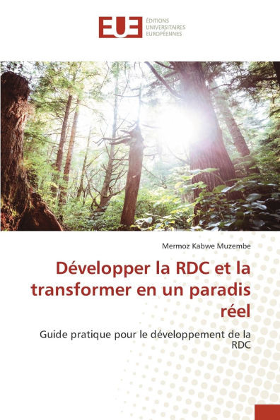 Développer la RDC et la transformer en un paradis réel