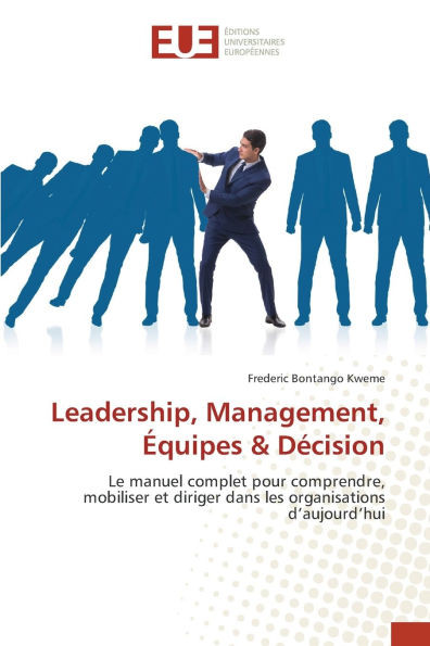 Leadership, Management, Ã‰quipes & DÃ©cision