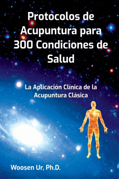 Protocolos De Acupuntura Para 300 Condiciones De Salud
