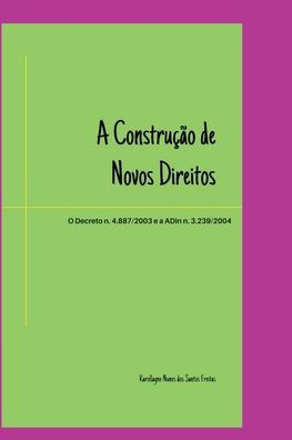A Construção De Novos Direitos