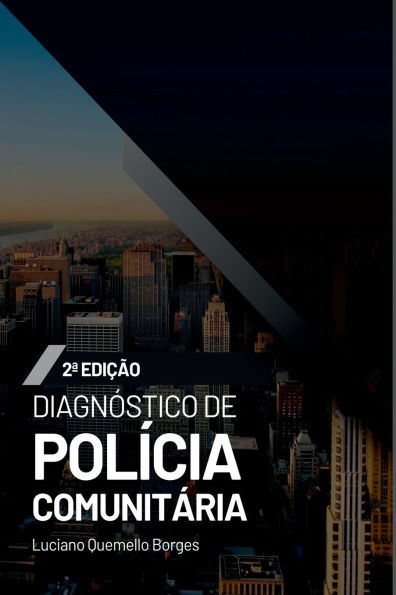 Diagnóstico De Polícia Comunitária