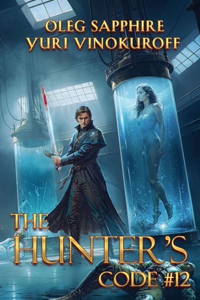 The Hunter's Code: Book 12: A Portal Progression Fantasy Series