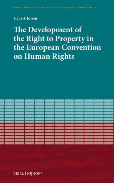 The Development of the Right to Property in the European Convention on Human Rights