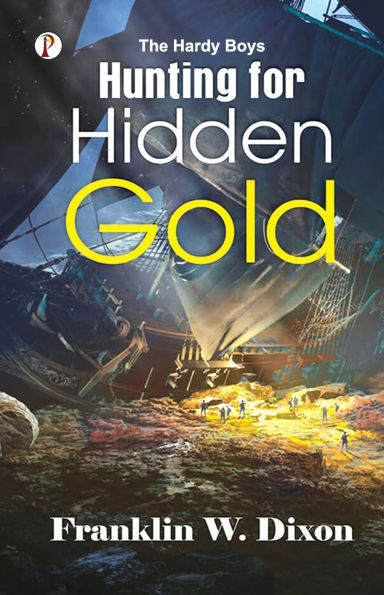 The Hardy Boys: Hunting For Hidden Gold