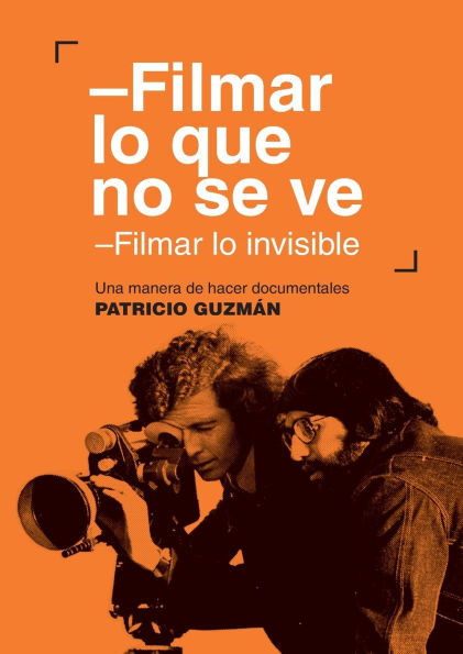 Filmar lo que no se ve