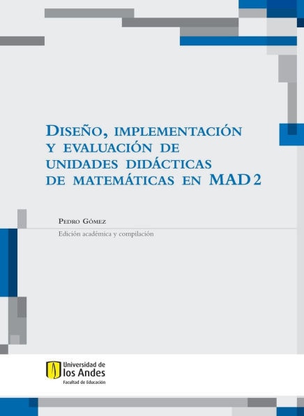 DiseÃ±o, implementaciÃ³n y evaluaciÃ³n de unidades didÃ¡cticas de matemÃ¡ticas en mad 2