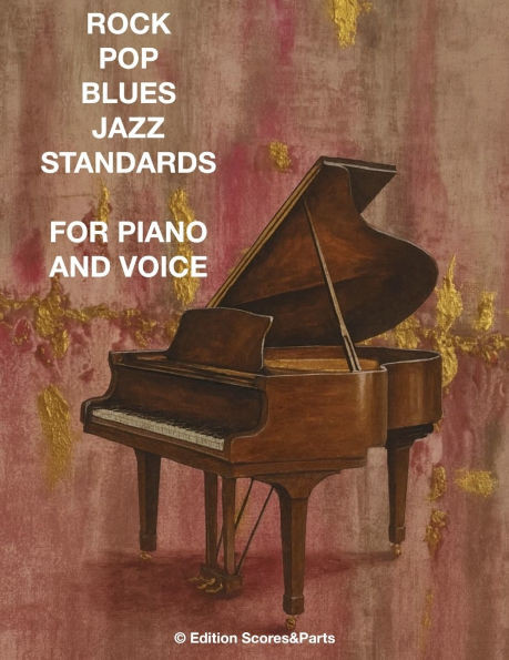 Rock Pop Blues Jazz Standards for Piano and Voice
