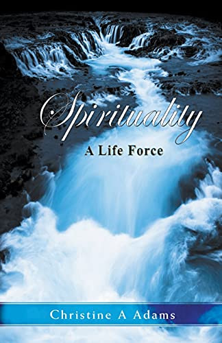 Spirituality: A Life Force