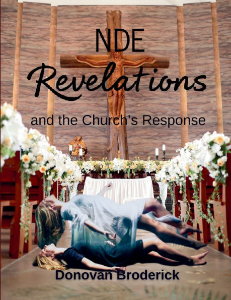 NDE Revelations and the Church's Response