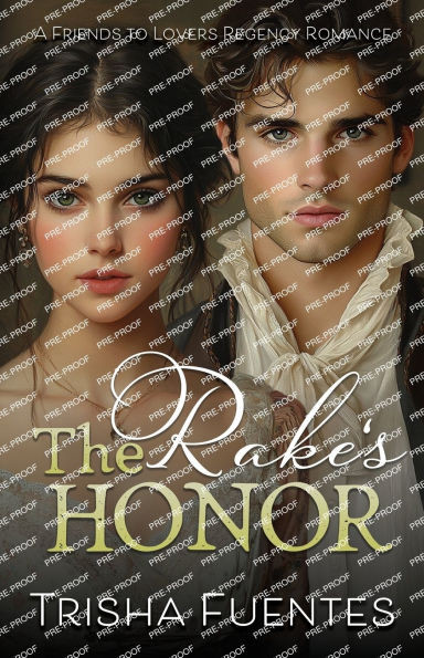 The Rake's Honor: A Friends to Lovers Regency Romance