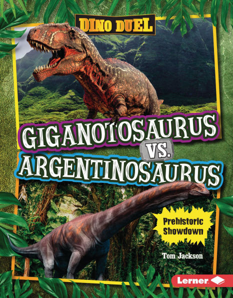 Giganotosaurus vs. Argentinosaurus: Prehistoric Showdown