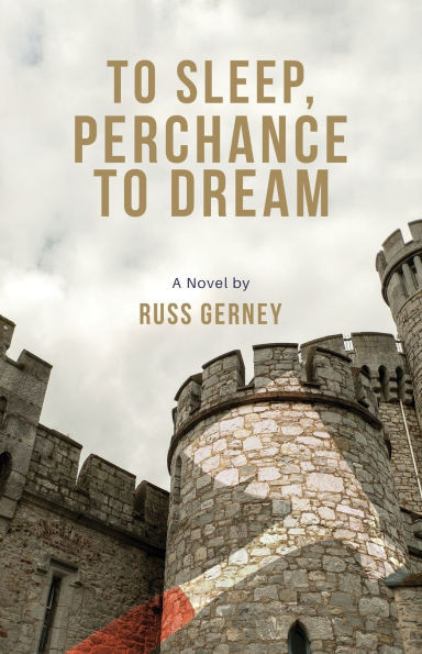 To Sleep, Perchance to Dream