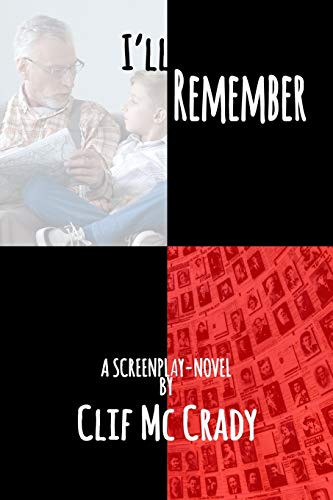 I'll Remember: A Screenplay Novel