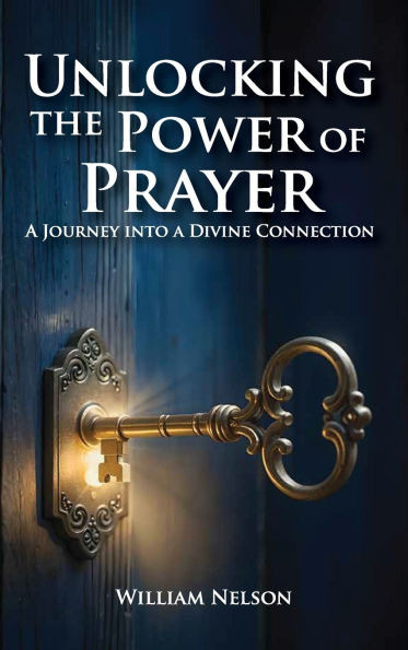 Unlocking the Power of Prayer